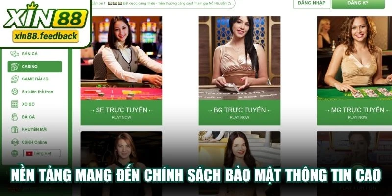 Nền tảng mang đến chính sách bảo mật thông tin cao