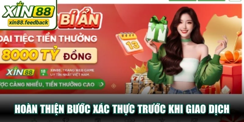 Hoàn thiện bước xác thực trước khi giao dịch